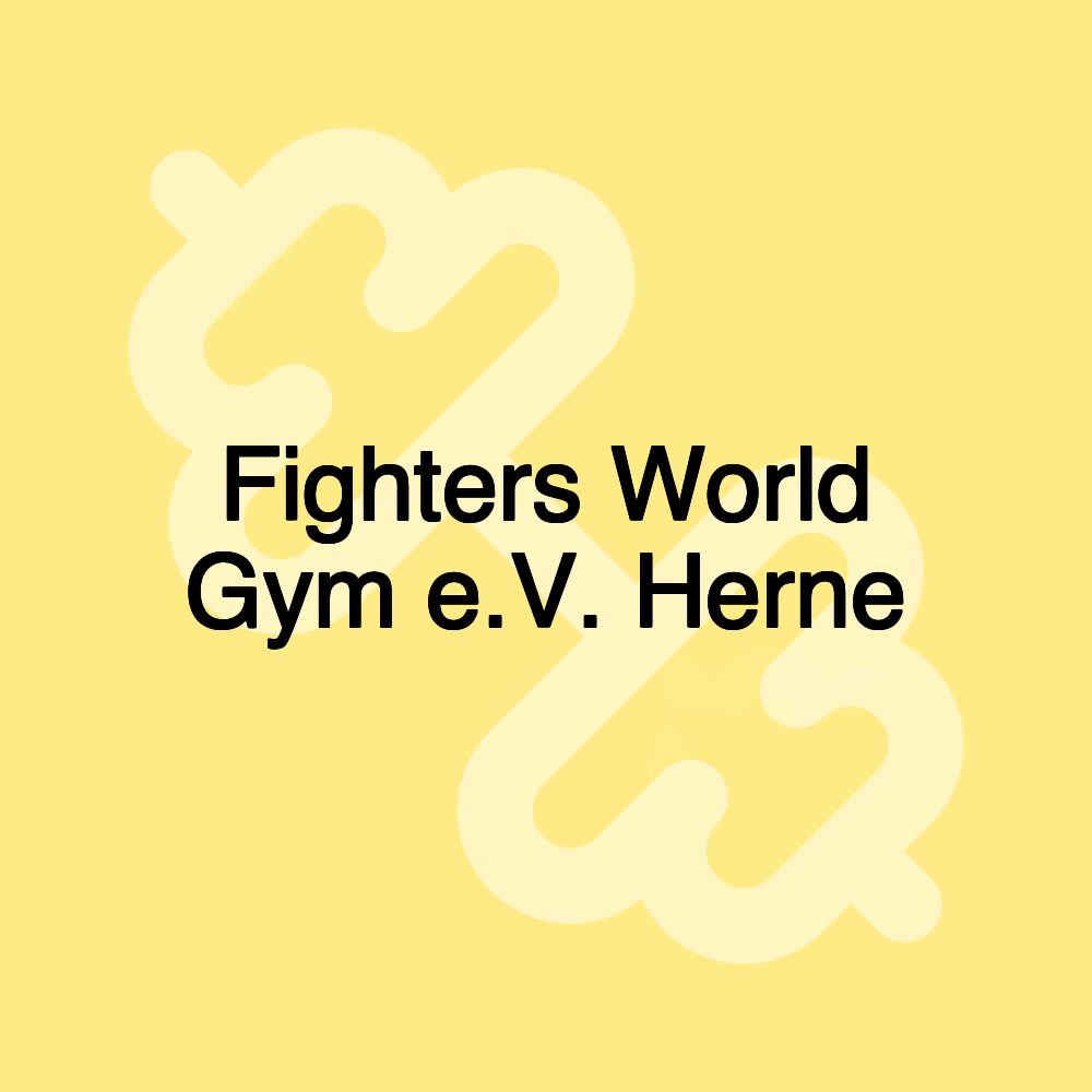 Fighters World Gym e.V. Herne