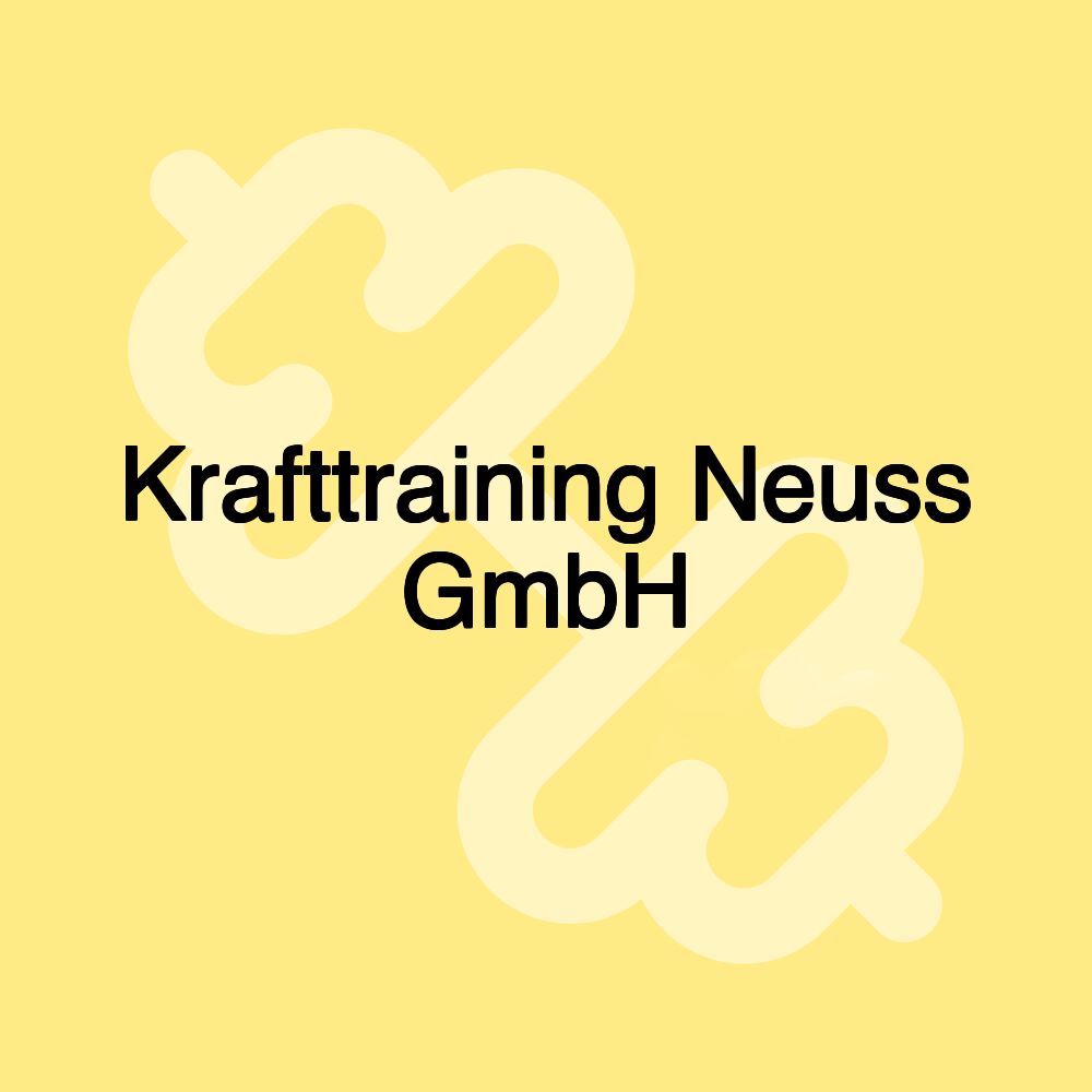 Krafttraining Neuss GmbH