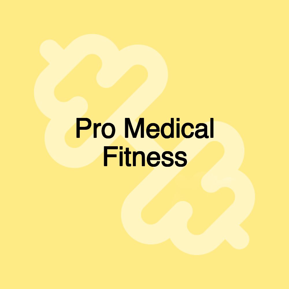 Pro Medical Fitness