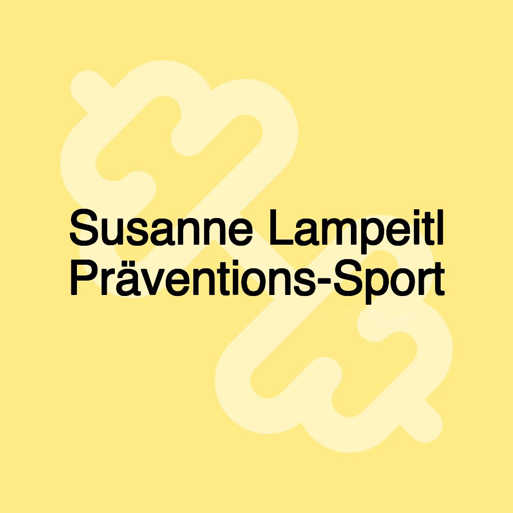 Susanne Lampeitl Präventions-Sport