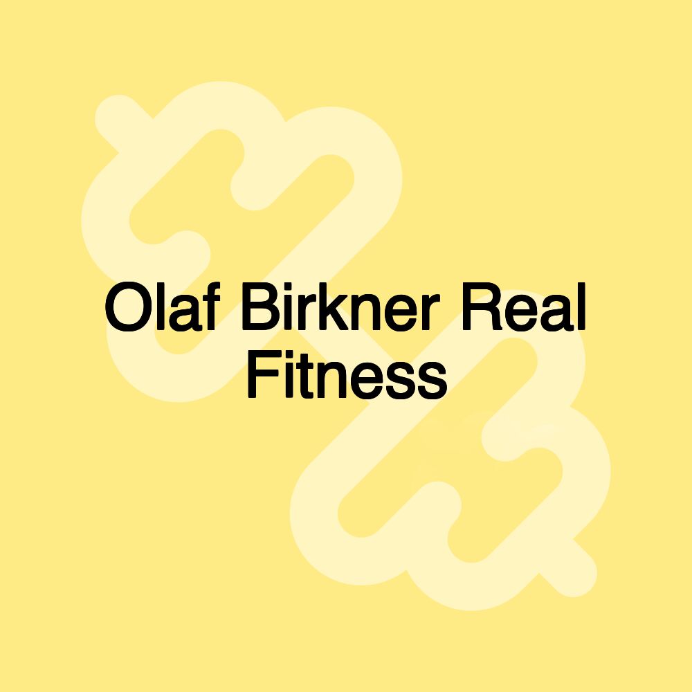 Olaf Birkner Real Fitness