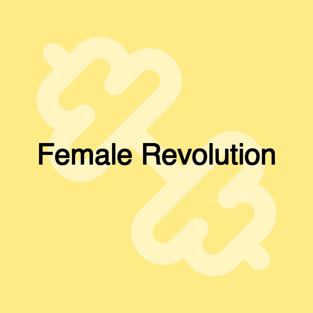 Female Revolution