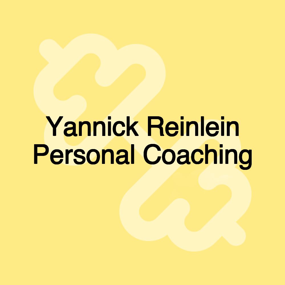 Yannick Reinlein Personal Coaching Yannick Reinlein Personal Coaching