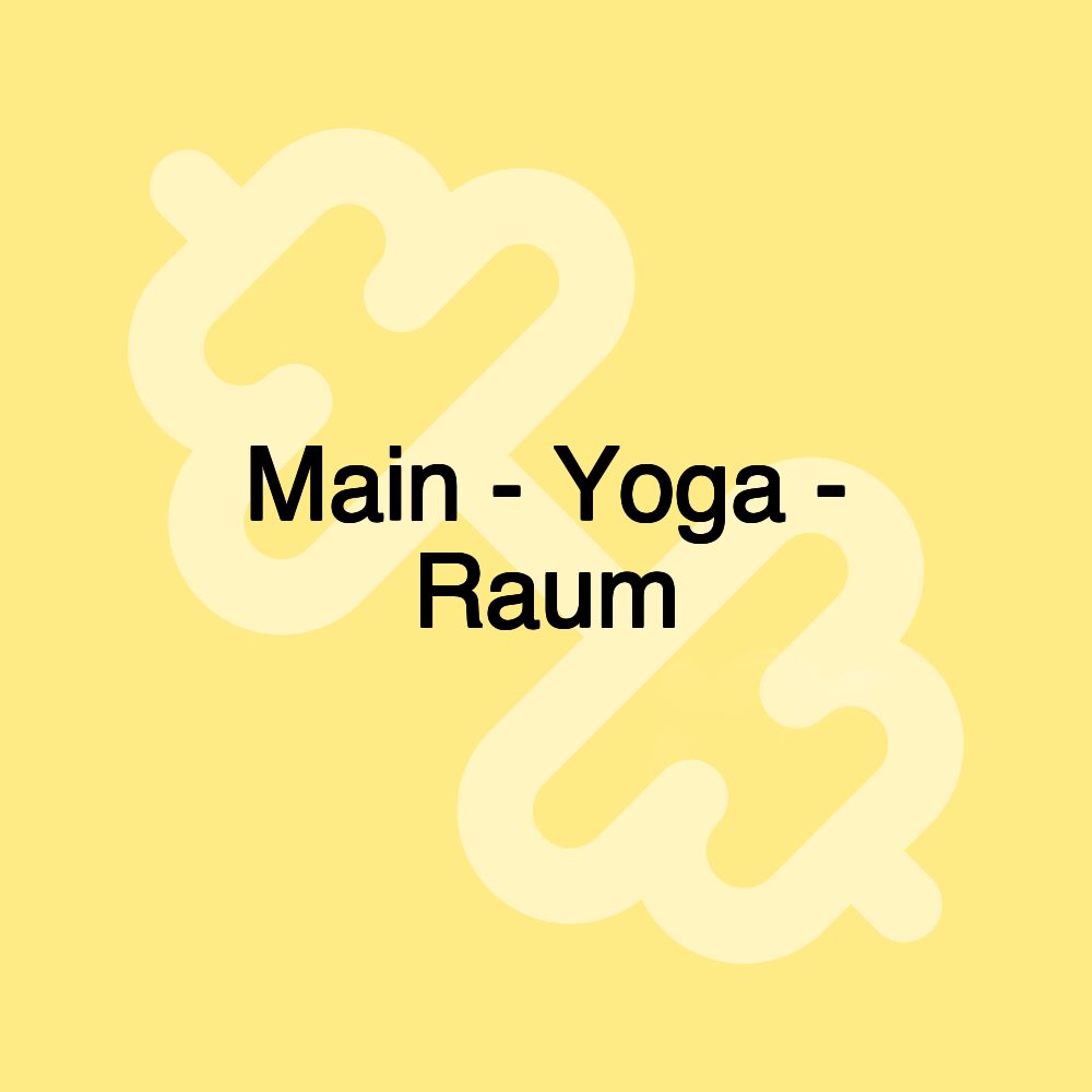 Main - Yoga - Raum Main - Yoga - Raum