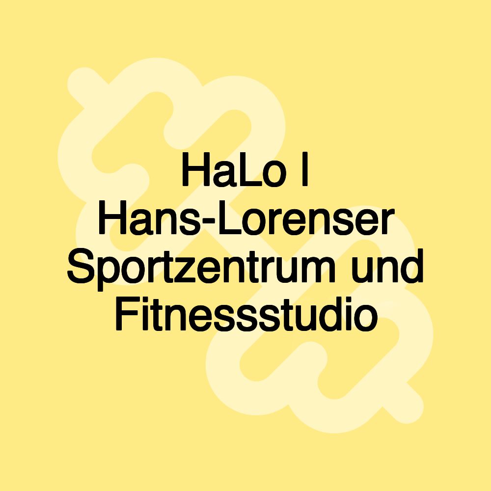 HaLo | Hans-Lorenser Sportzentrum und Fitnessstudio