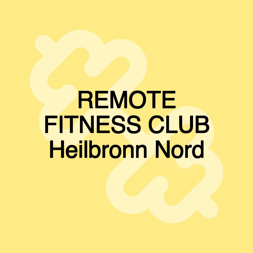 REMOTE FITNESS CLUB Heilbronn Nord