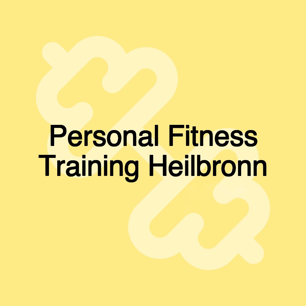 Personal Fitness Training Heilbronn
