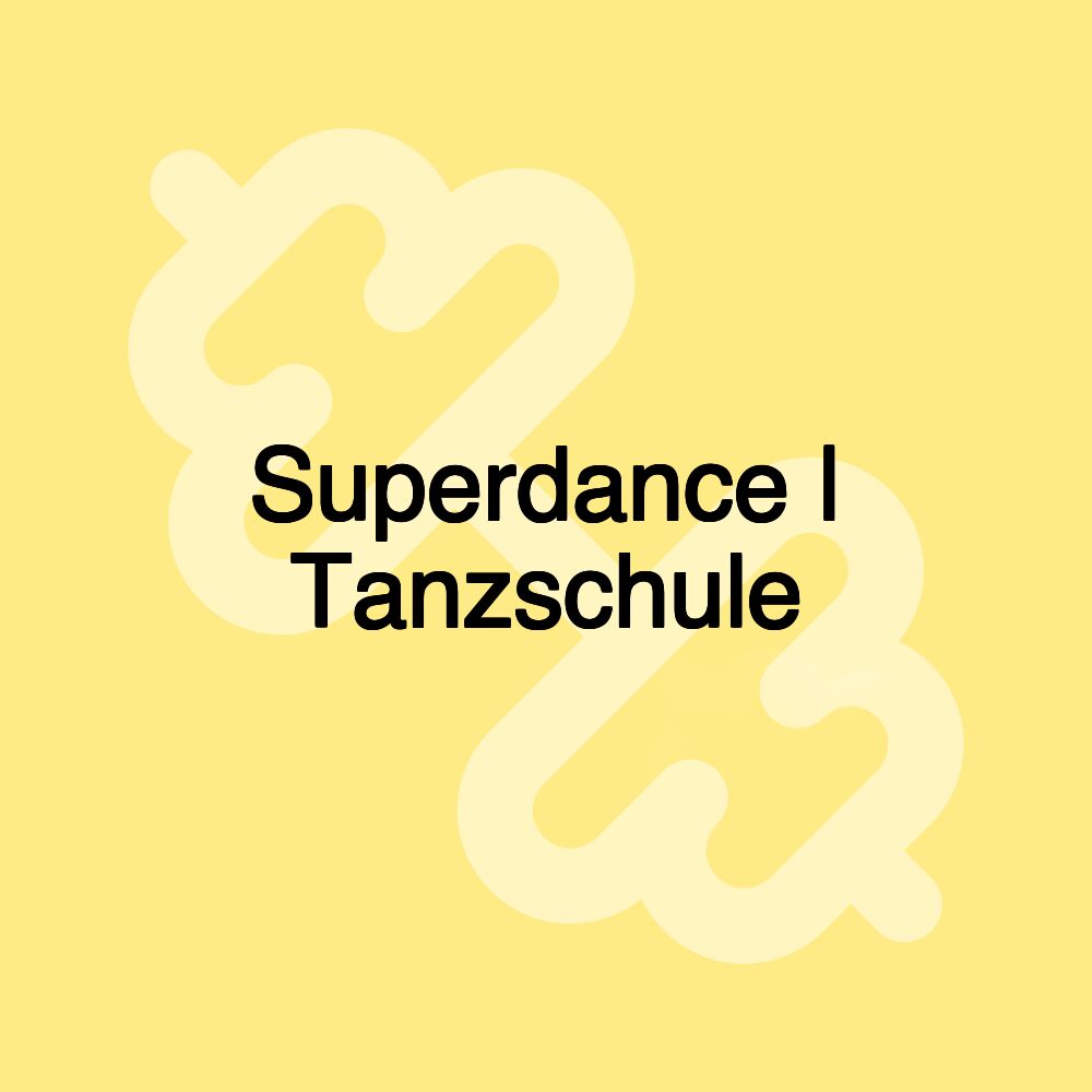 Superdance | Tanzschule Superdance | Tanzschule