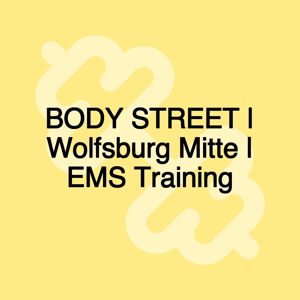 BODY STREET | Wolfsburg Mitte | EMS Training