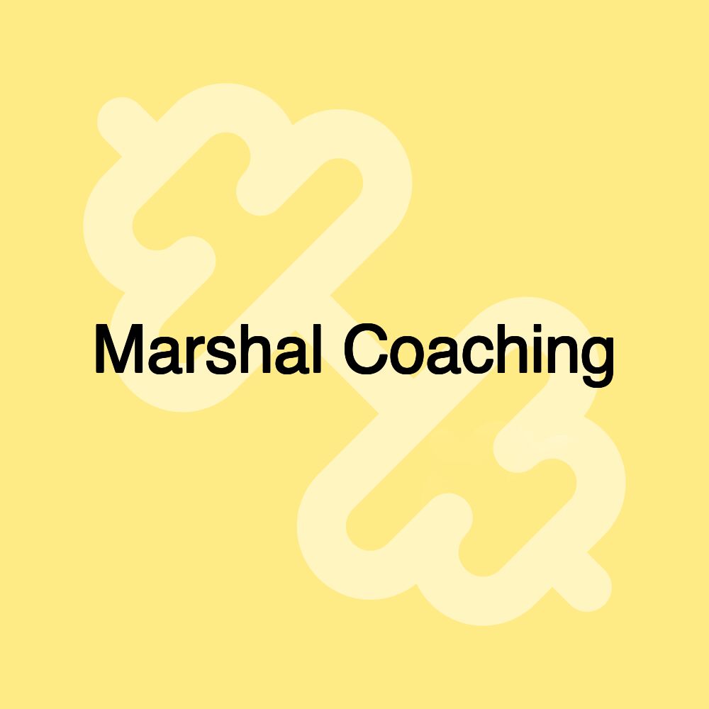 Marshal Coaching Marshal Coaching