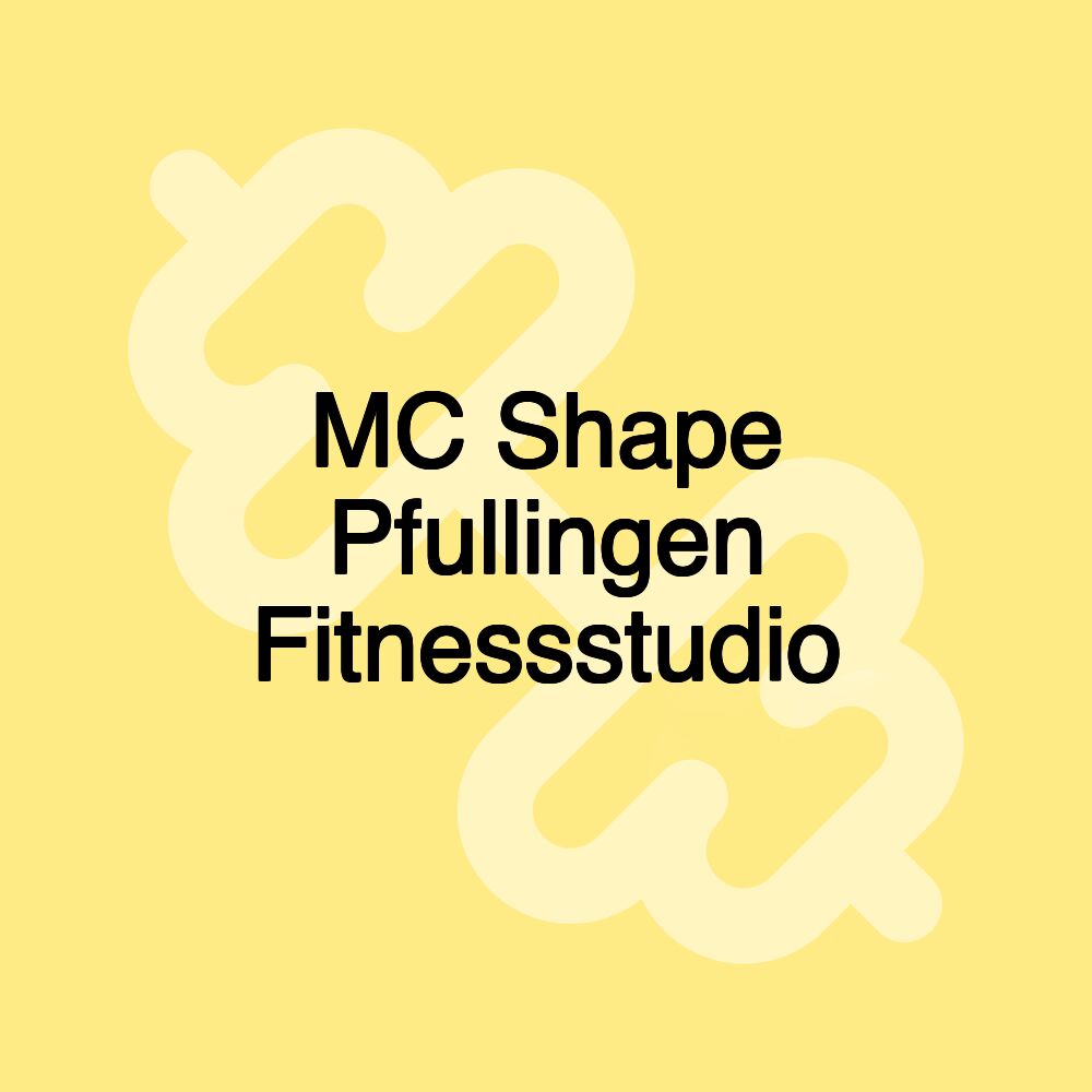 MC Shape Pfullingen Fitnessstudio