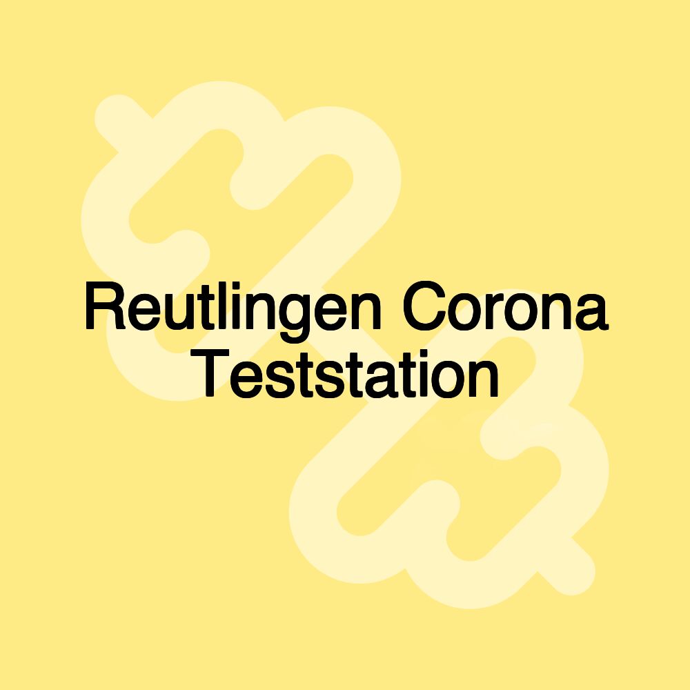 Reutlingen Corona Teststation