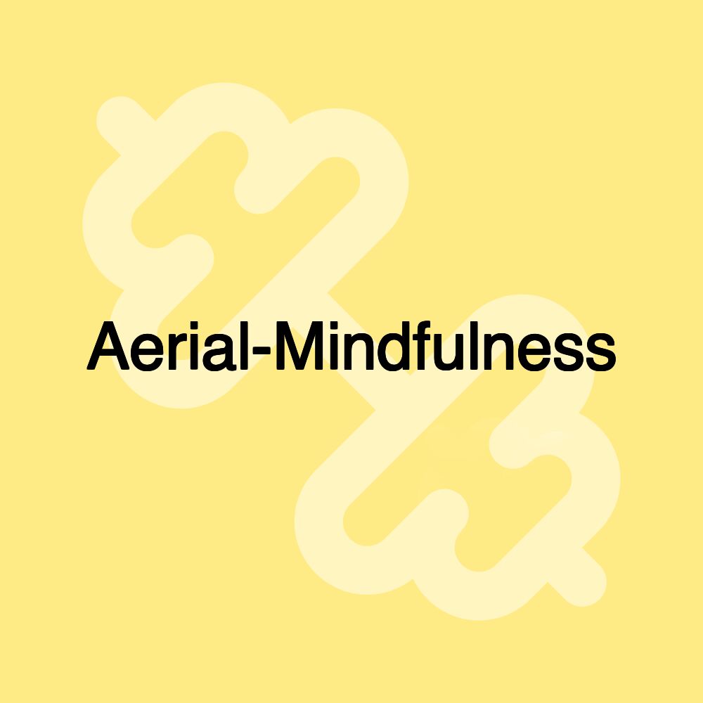 Aerial-Mindfulness