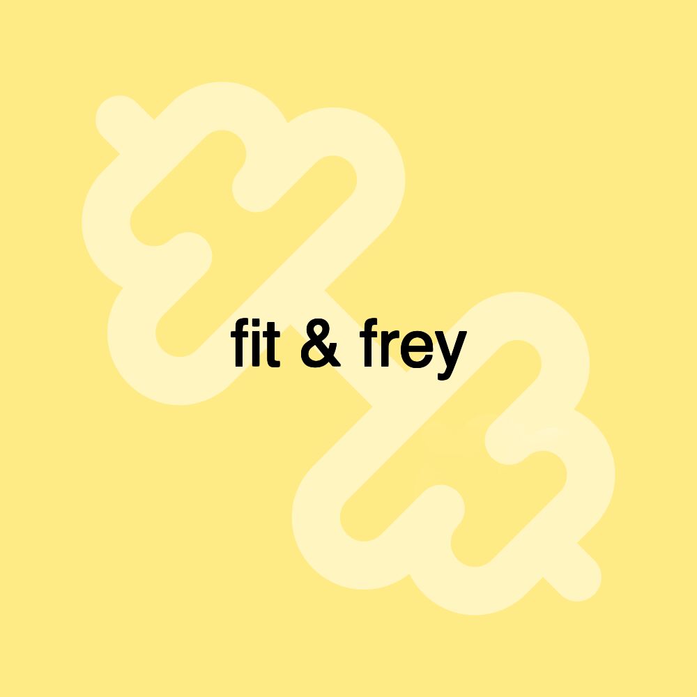 fit & frey