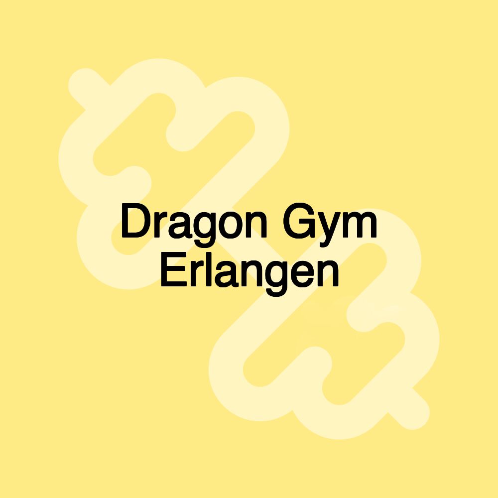 Dragon Gym Erlangen
