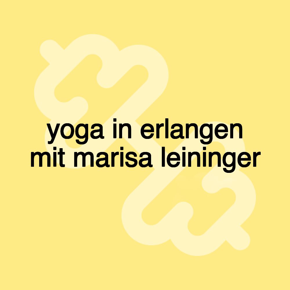 yoga in erlangen mit marisa leininger yoga in erlangen mit marisa leininger