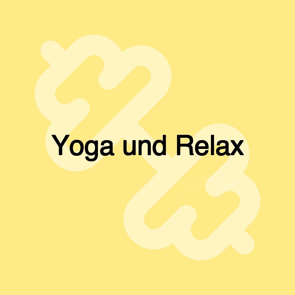 Yoga und Relax
