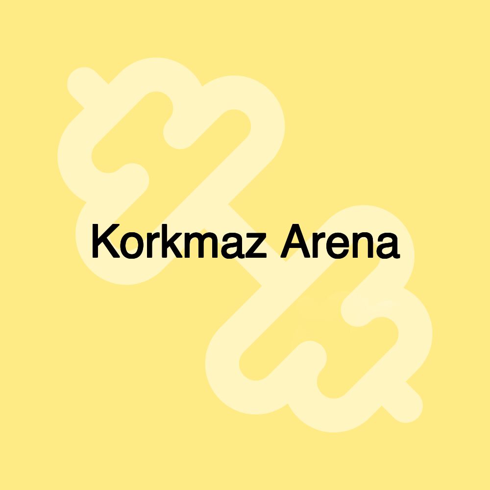 Korkmaz Arena