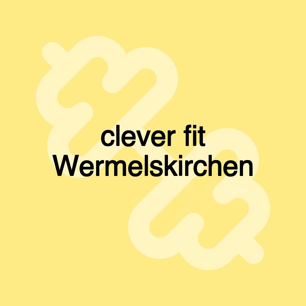 clever fit Wermelskirchen clever fit Wermelskirchen
