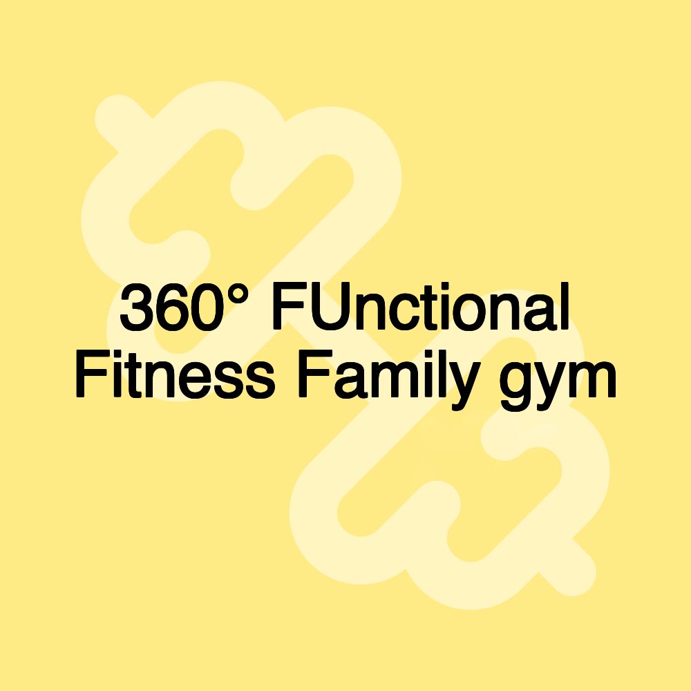 360° FUnctional Fitness Family gym 360° FUnctional Fitness Family gym