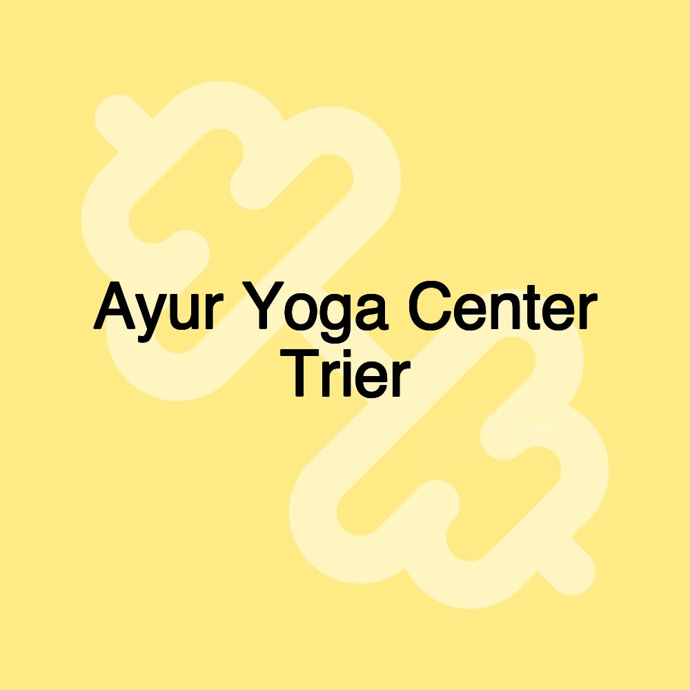 Ayur Yoga Center Trier Ayur Yoga Center Trier