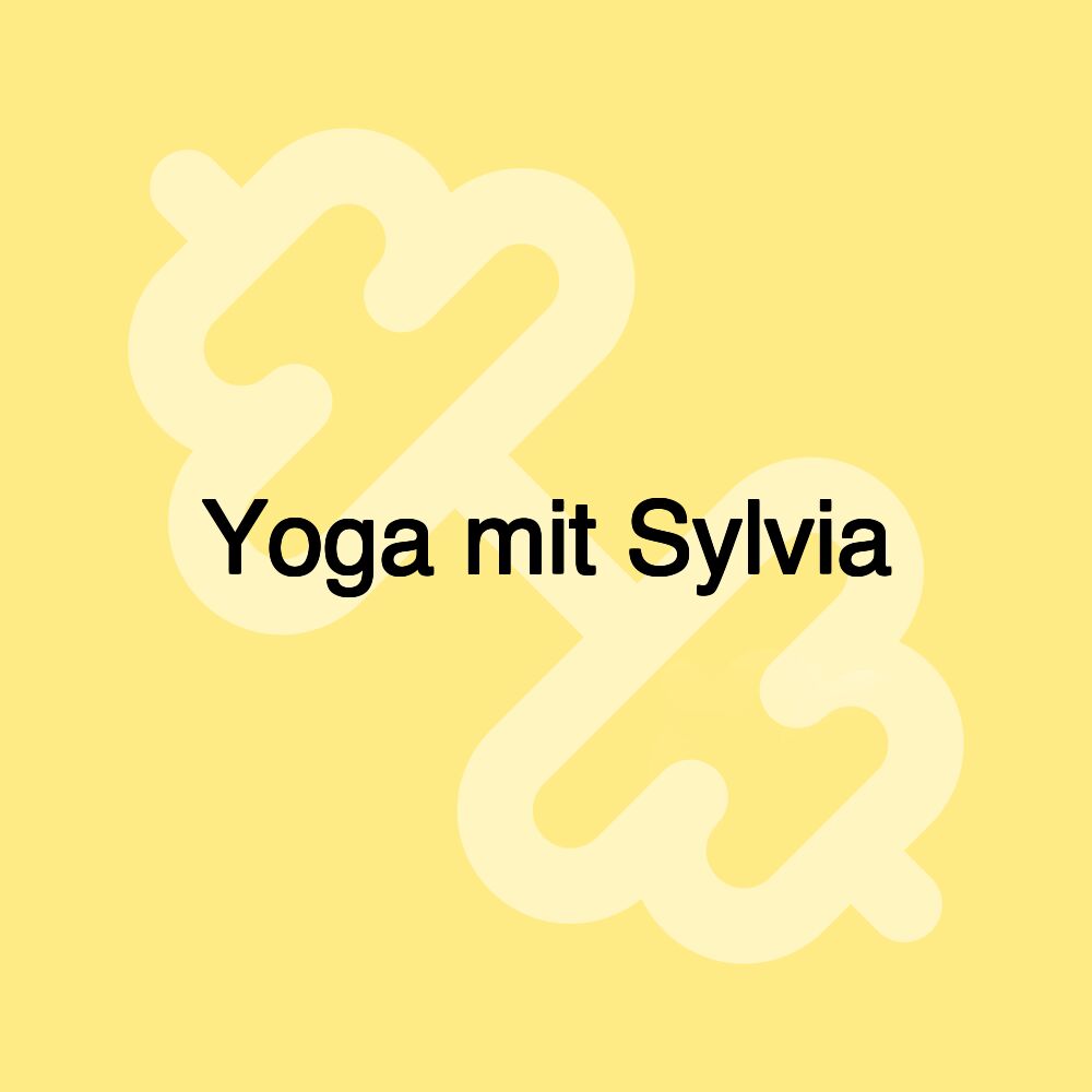 Yoga mit Sylvia Yoga mit Sylvia
