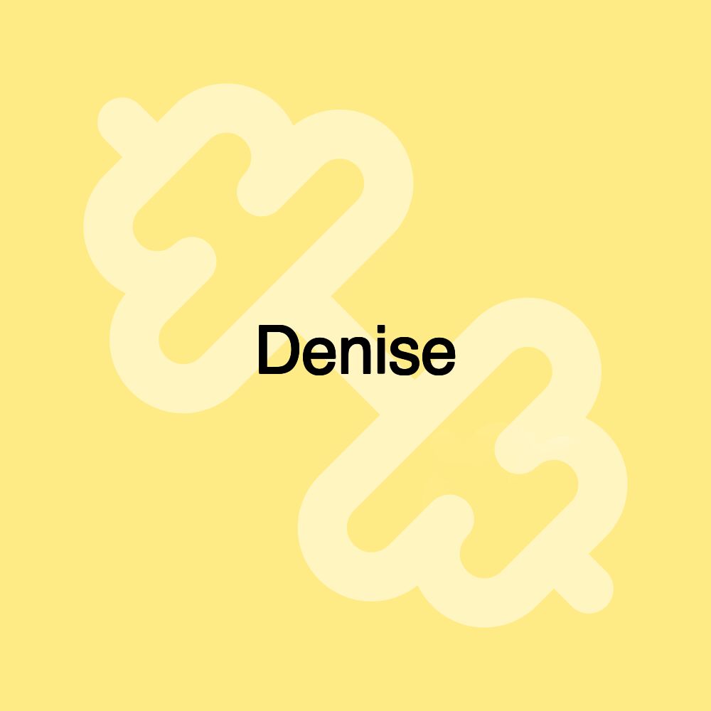 Denise Denise