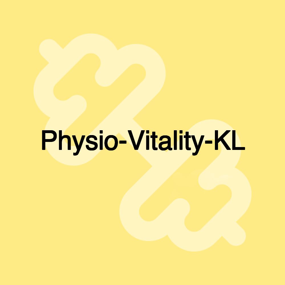 Physio-Vitality-KL Physio-Vitality-KL