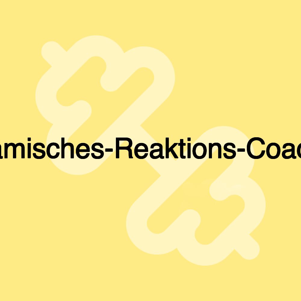 Dynamisches-Reaktions-Coaching Dynamisches-Reaktions-Coaching