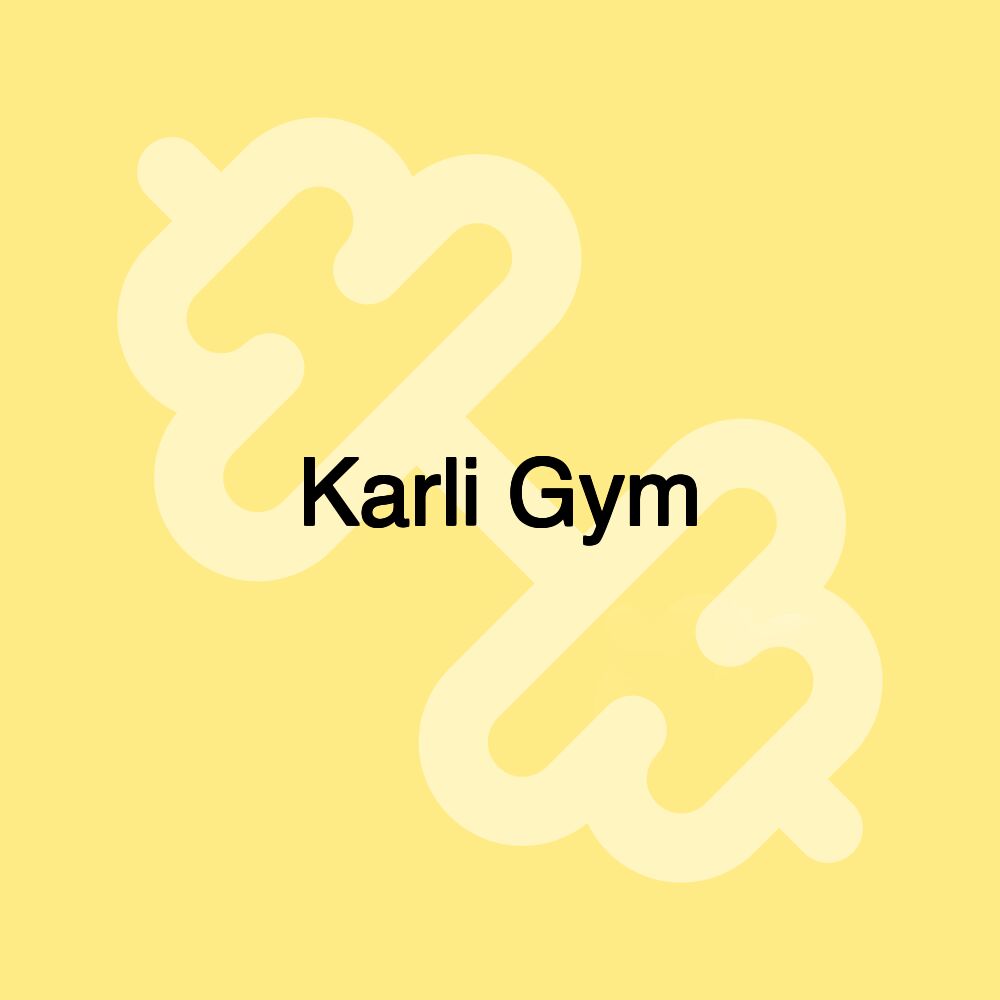 Karli Gym