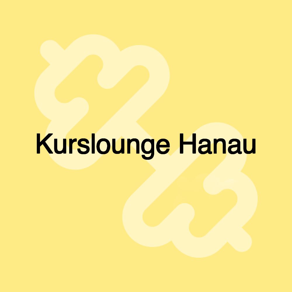 Kurslounge Hanau Kurslounge Hanau