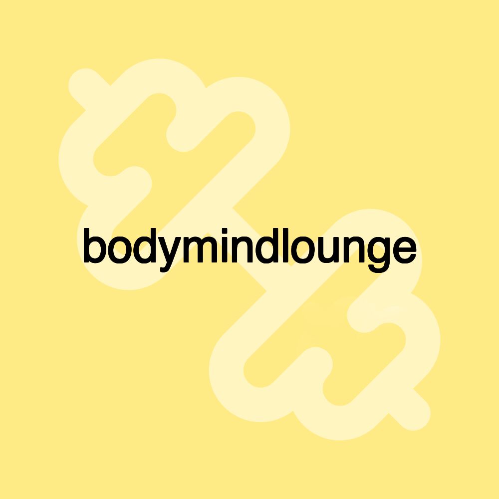bodymindlounge bodymindlounge
