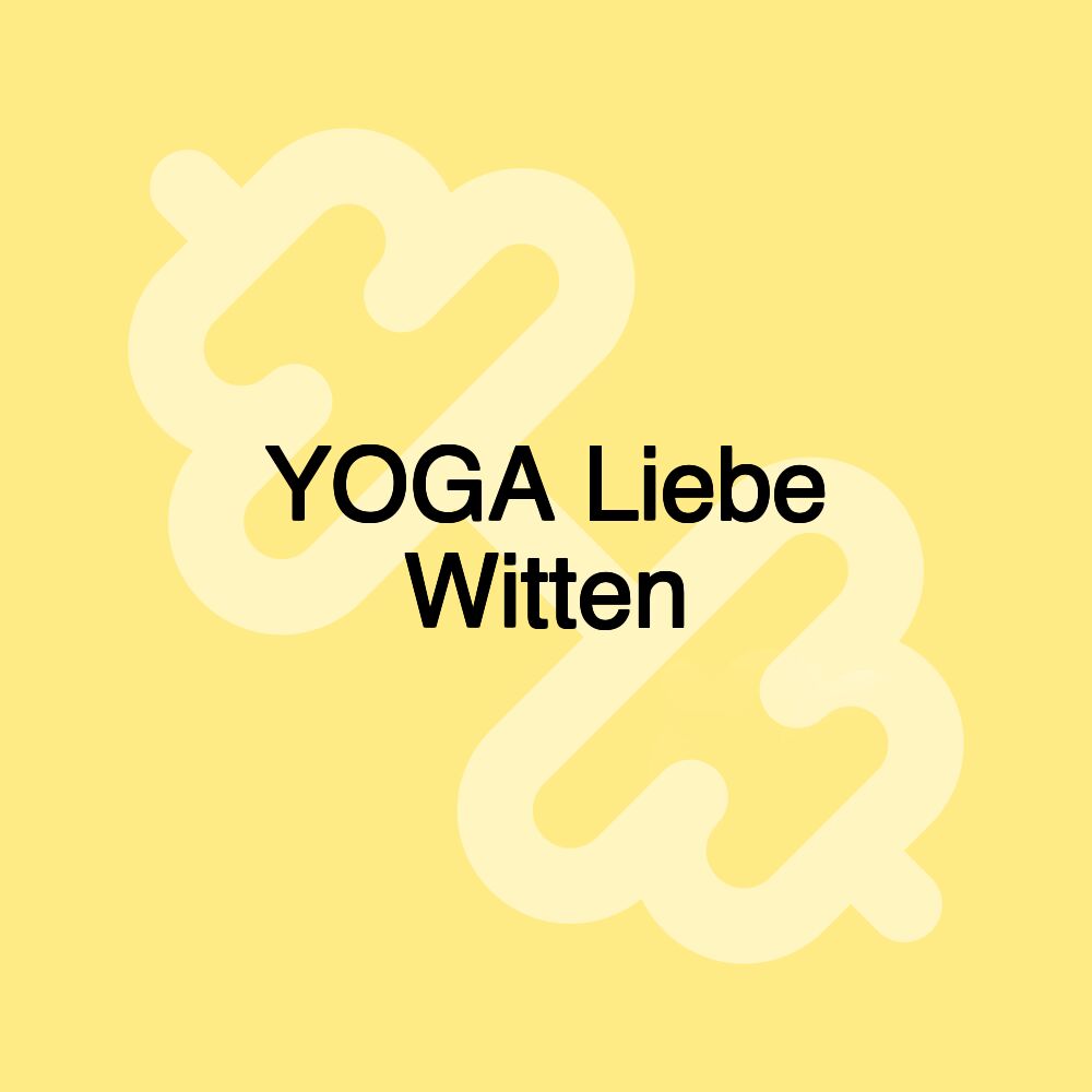 YOGA Liebe Witten YOGA Liebe Witten