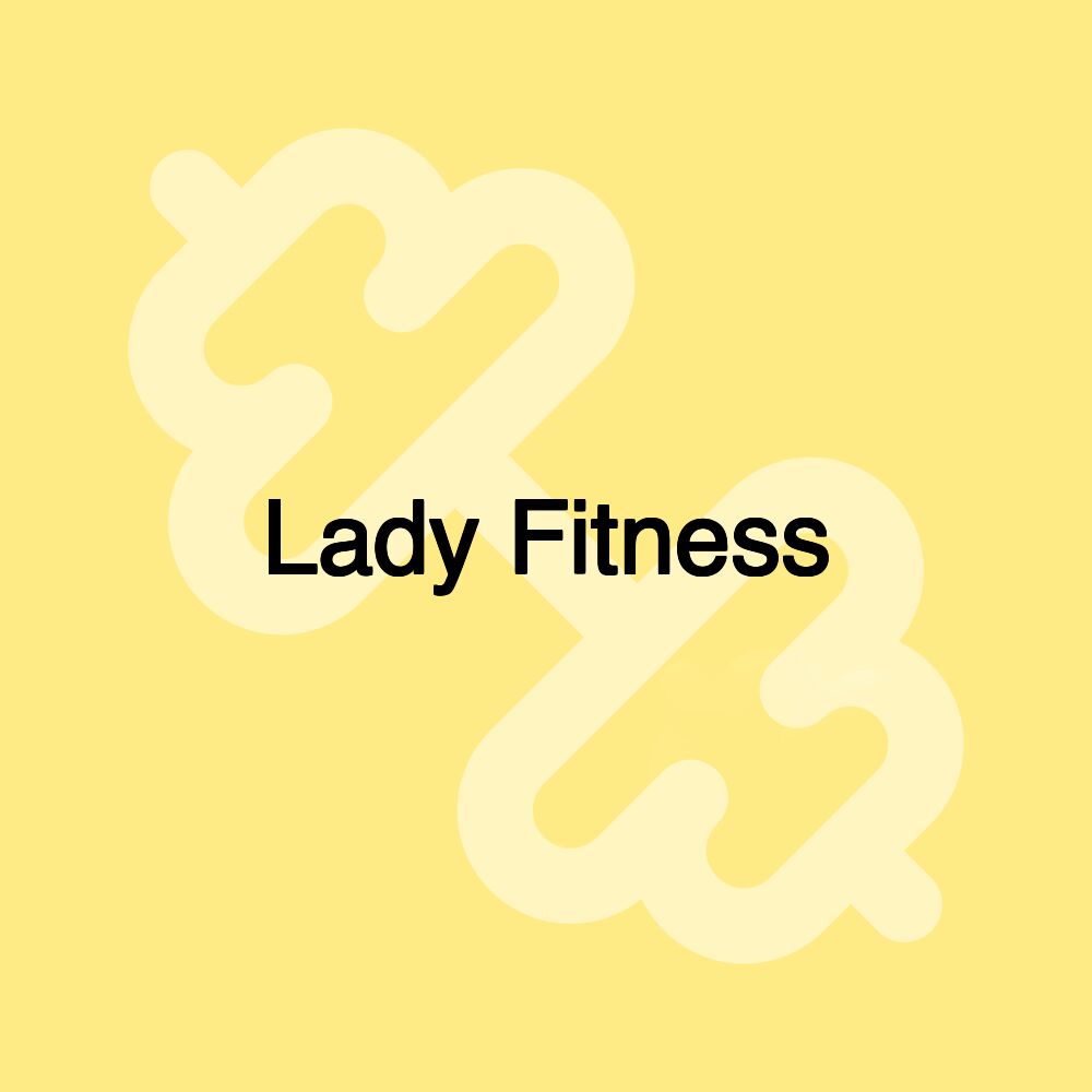 Lady Fitness