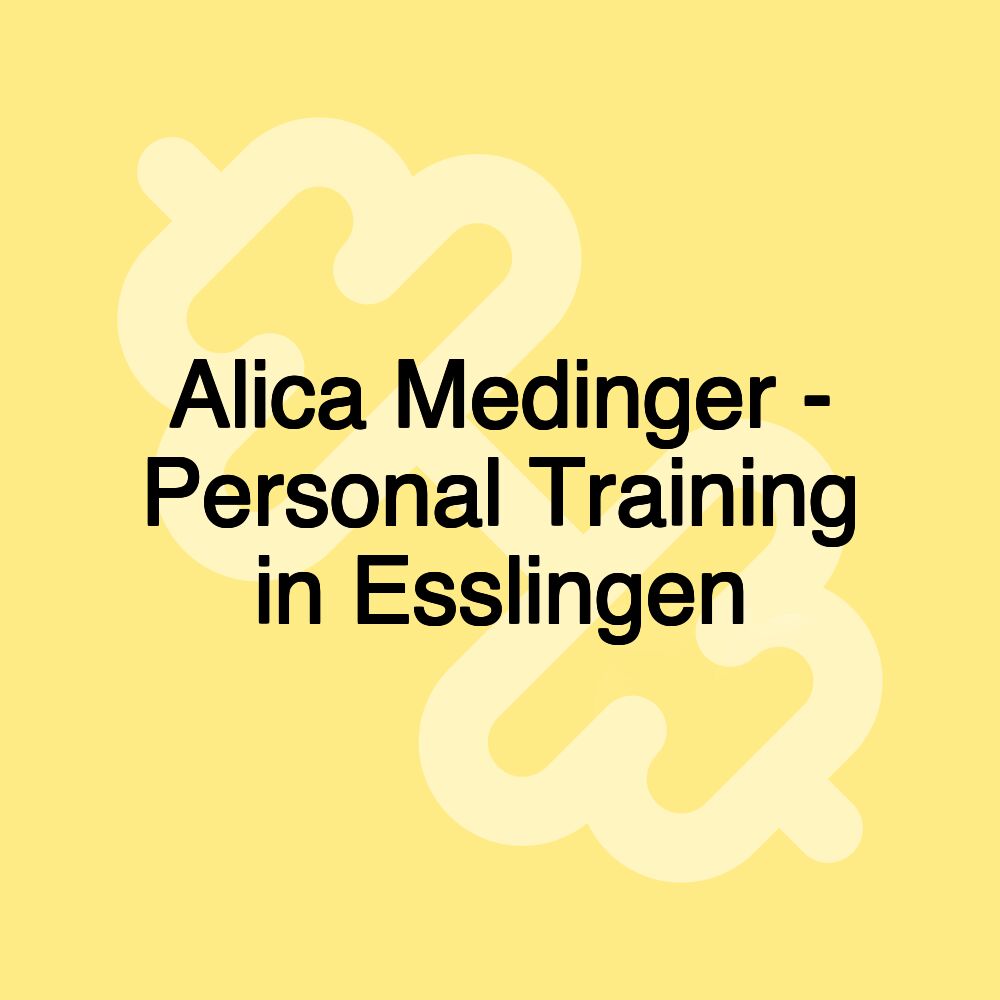 Alica Medinger - Personal Training in Esslingen