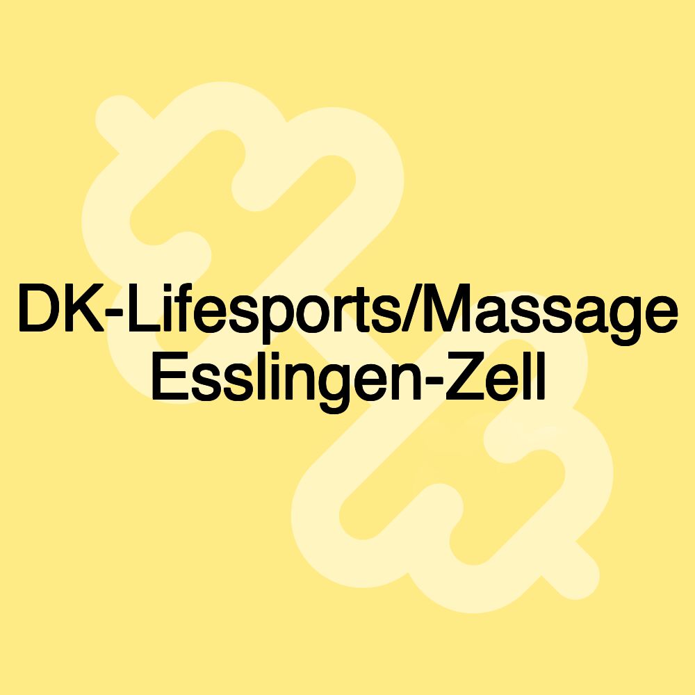 DK-Lifesports/Massage Esslingen-Zell DK-Lifesports/Massage Esslingen-Zell