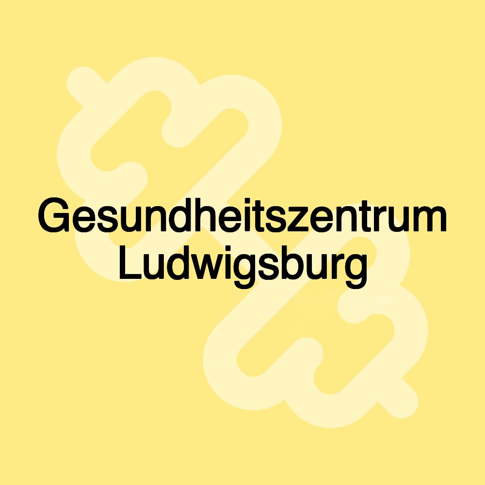 Gesundheitszentrum Ludwigsburg