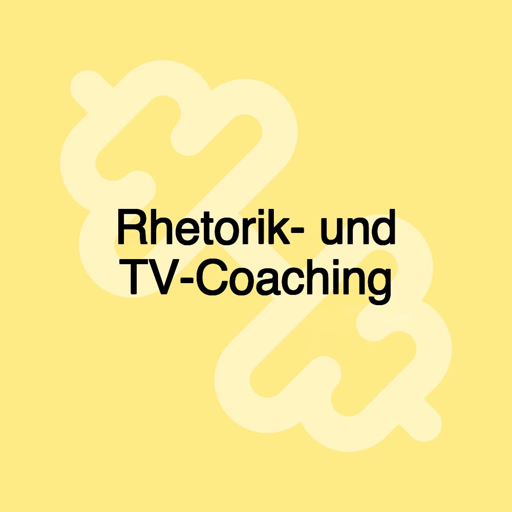 Rhetorik- und TV-Coaching