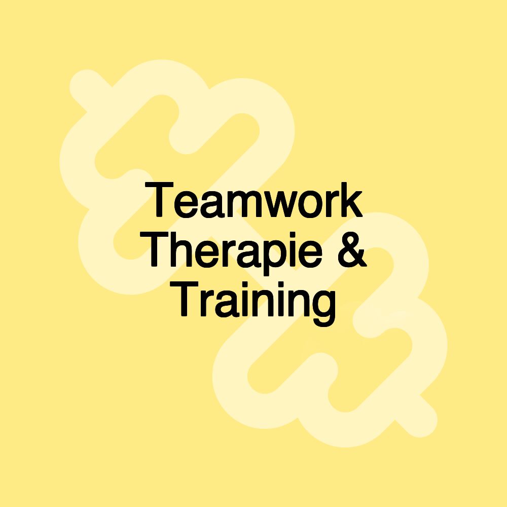 Teamwork Therapie & Training