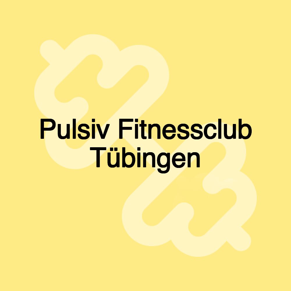 Pulsiv Fitnessclub Tübingen