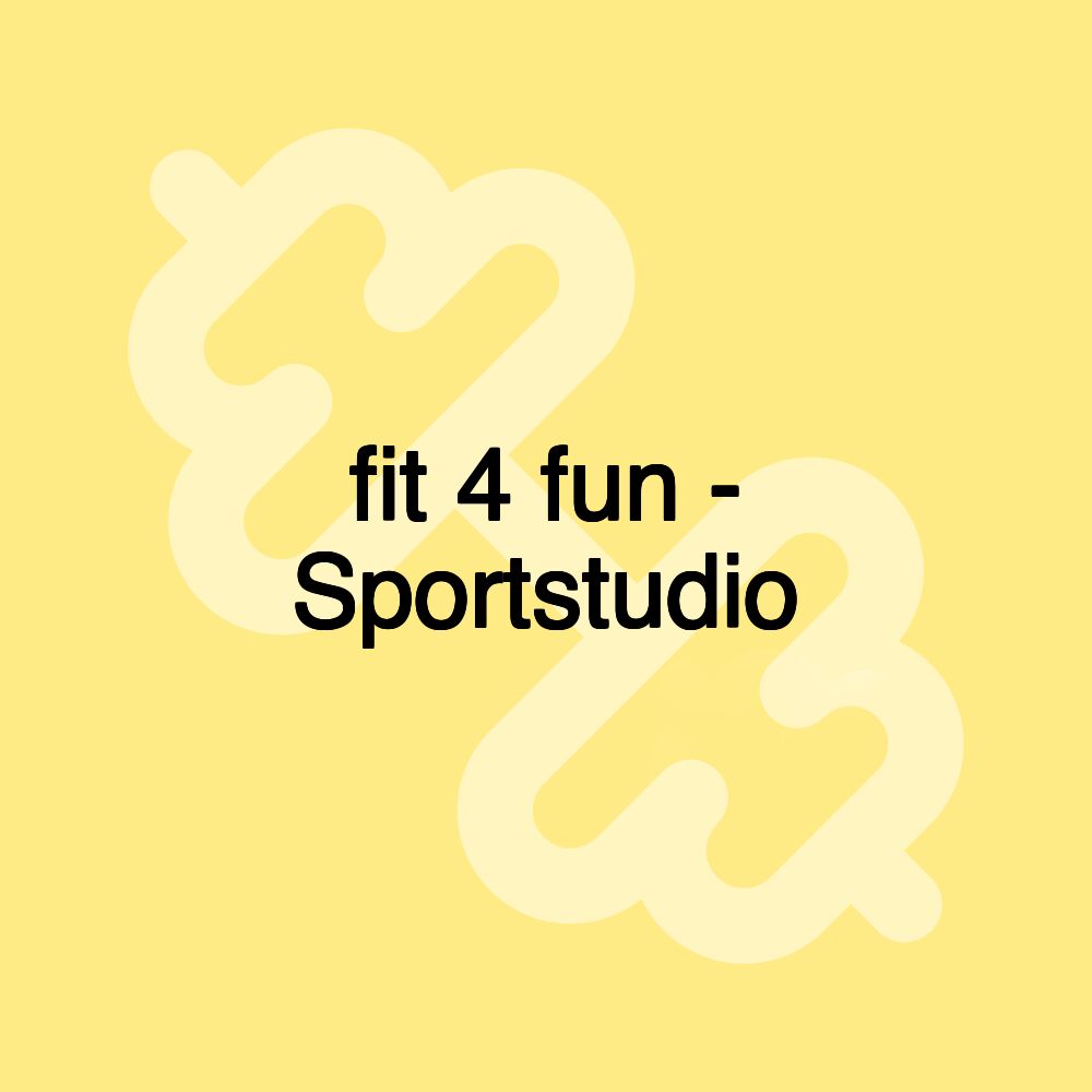 fit 4 fun - Sportstudio