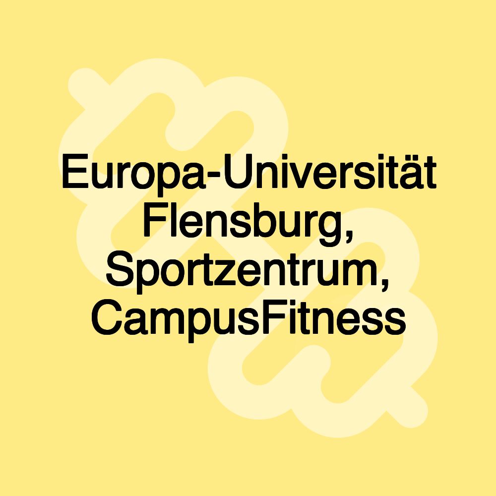 Europa-Universität Flensburg, Sportzentrum, CampusFitness