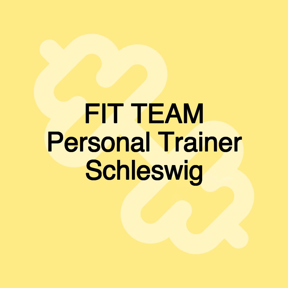FIT TEAM Personal Trainer Schleswig
