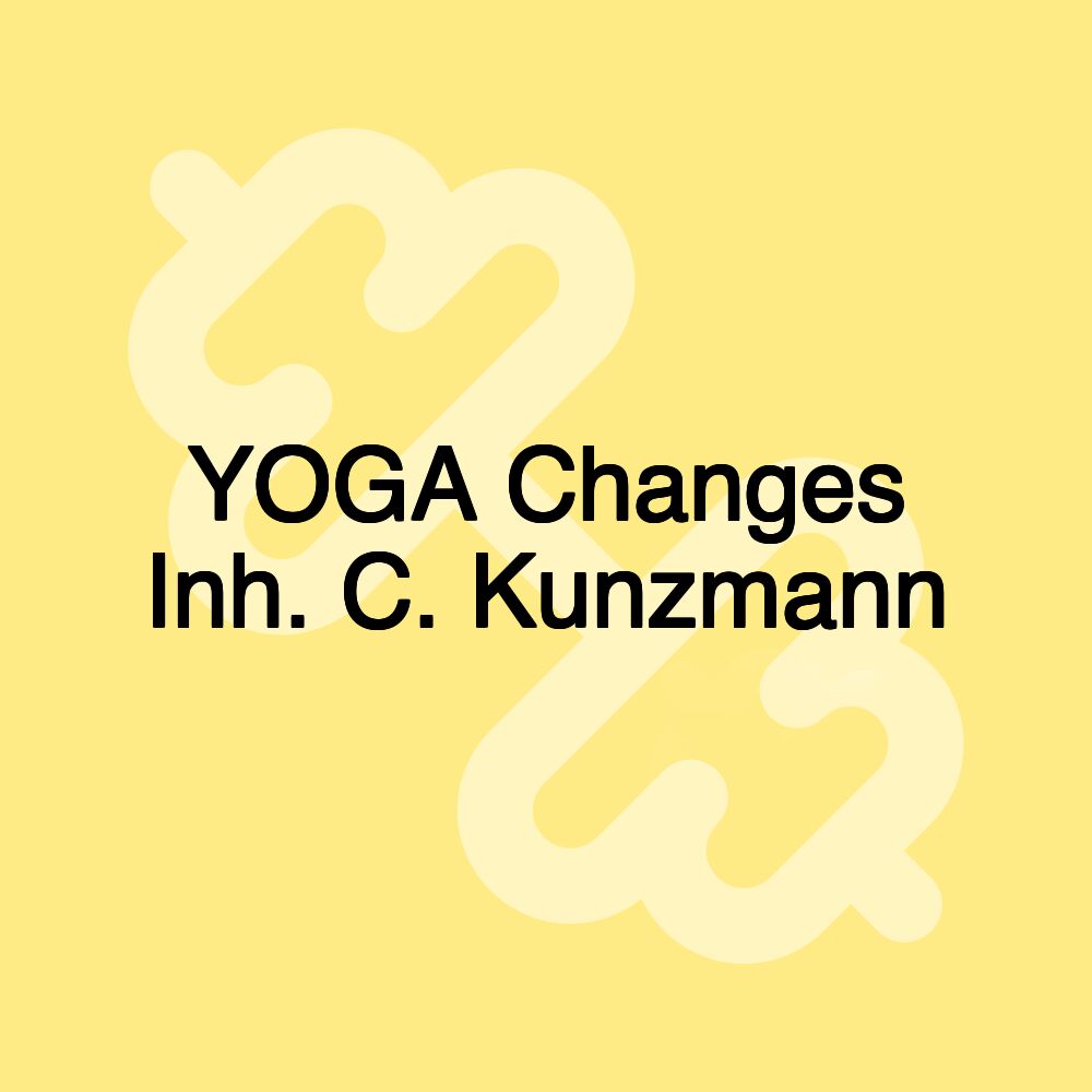 YOGA Changes Inh. C. Kunzmann