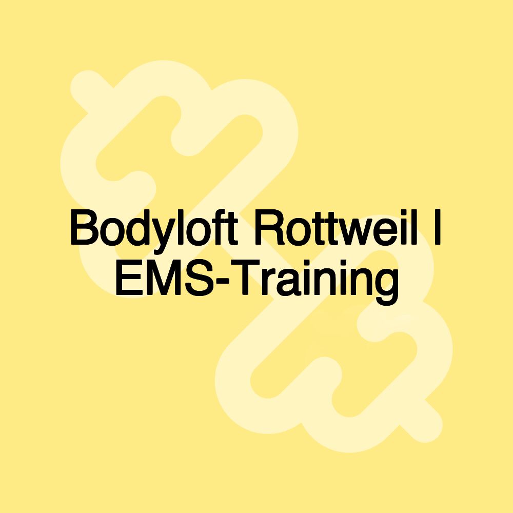 Bodyloft Rottweil | EMS-Training Bodyloft Rottweil | EMS-Training