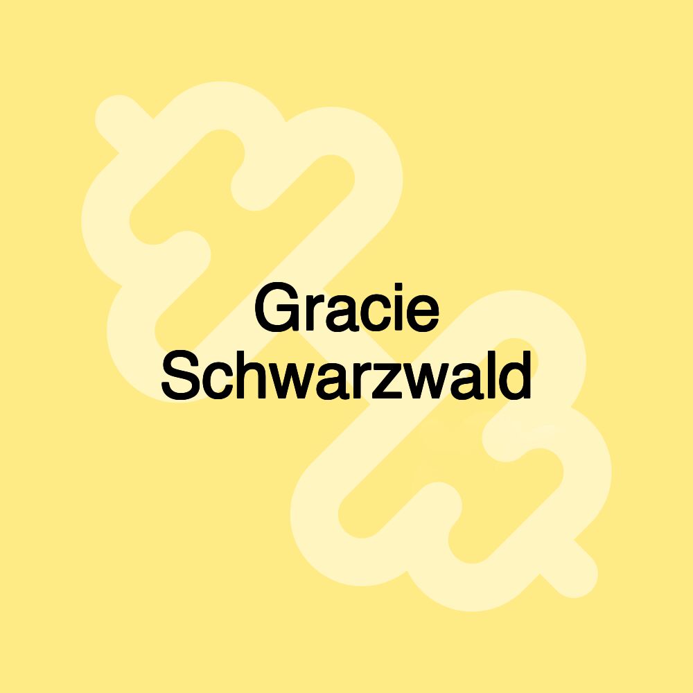 Gracie Schwarzwald