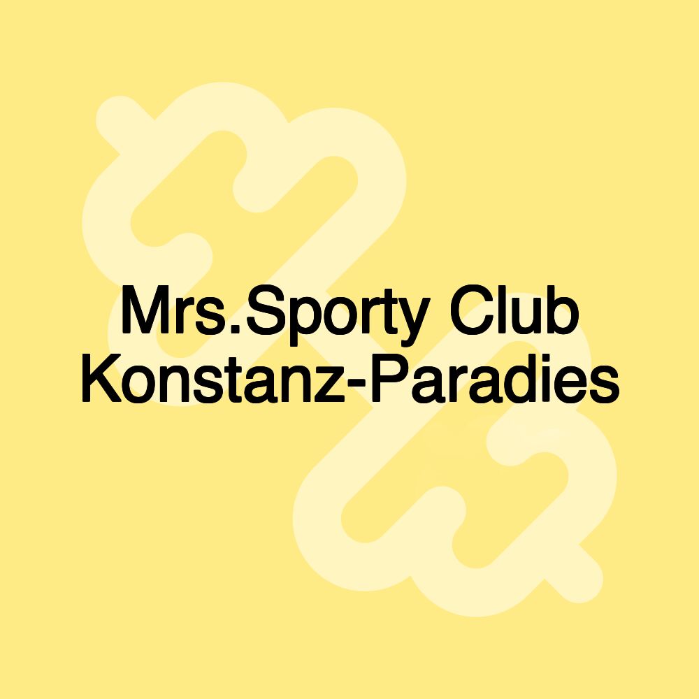 Mrs.Sporty Club Konstanz-Paradies