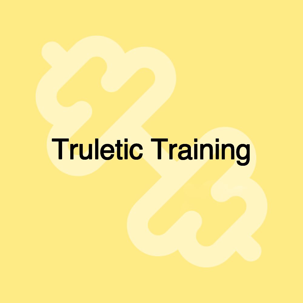 Truletic Training