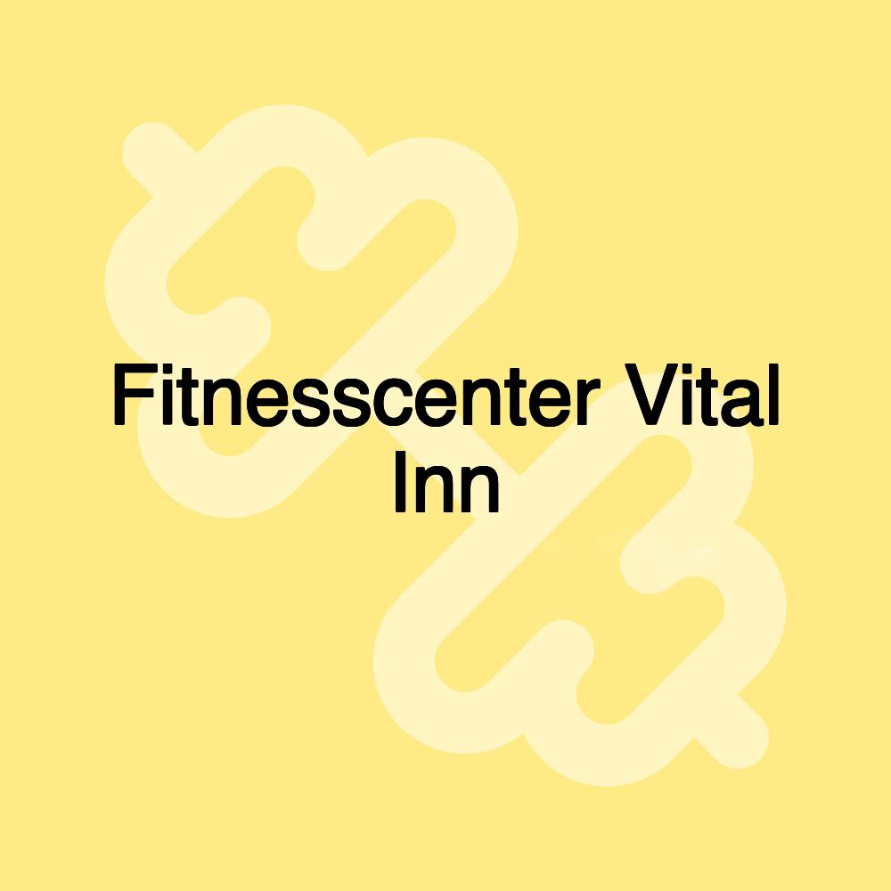 Fitnesscenter Vital Inn Fitnesscenter Vital Inn