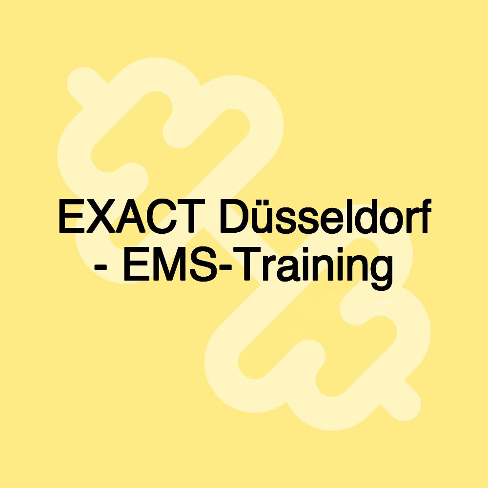 EXACT Düsseldorf - EMS-Training EXACT Düsseldorf - EMS-Training